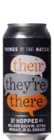 The Brewing Projekt Things of That Nature: Their, They’re, There 47,3 IPA Bier kopen