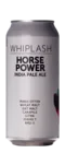 Whiplash Horse Power 44 IPA Bier kopen