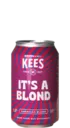 Kees It's A Blond