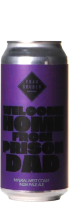 Frau Gruber Welcome Home From Prison Dad 44 IPA Bier kopen