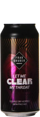 Frau Gruber Let Me Clear My Throat 44 IPA Bier kaufen