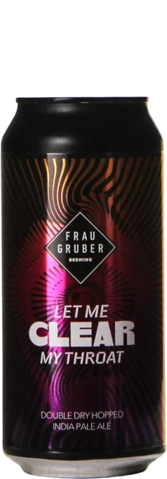 Frau Gruber Let Me Clear My Throat 44 IPA Bier kaufen