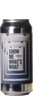 Verdant Show Me What’s What 44 IPA Bier kaufen