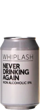 Whiplash Never Drinking Again