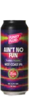 Funky Fluid Ain't No Fun 50 IPA Bier kaufen