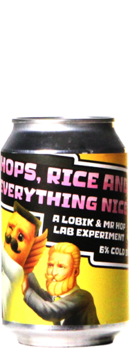 Lobik Hops, Rice And Everything Nice