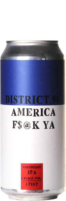 District 96 America F$@K YA / Fuck Ya 47,3 IPA Bier kaufen