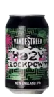 VandeStreek Hazy Lockdown