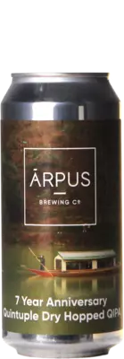 Arpus 7 Year Anniversary Quintuple Dry Hopped QIPA